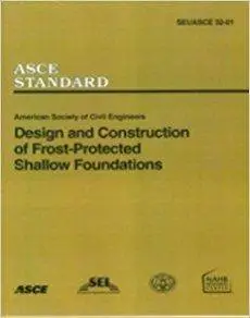 Design and Construction of Frost-Protected Shallow Foundations