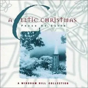 Various Artists - A Celtic Christmas: Peace on Earth (1999)