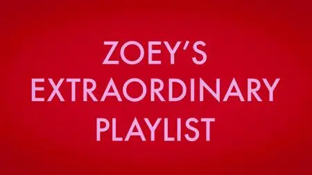 Zoey's Extraordinary Playlist S02E02