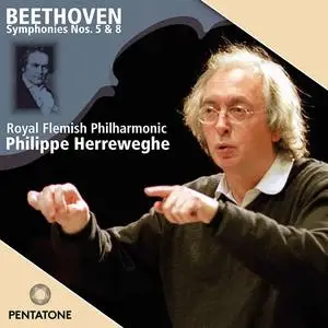 Philippe Herreweghe - Beethoven- Symphonies 5 & 8 (2007/2024) [Official Digital Download 24/96]