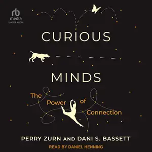 Curious Minds: The Power of Connection