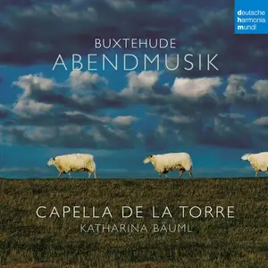 Capella de la Torre - Abendmusik - Evening Music - Buxtehude, Tunder, Grabbe (2024) [Official Digital Download]