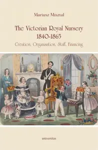 Victorian Royal Nursery 1840-1865