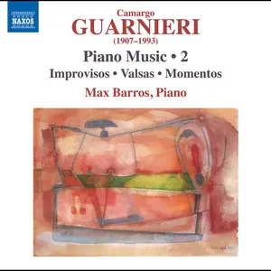 Max Barros - Guarnieri Piano Music, Vol. 2 (2023) [Official Digital Download 24/96]