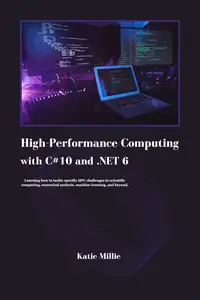 High-Performance Computing with C#10 and .NET 6