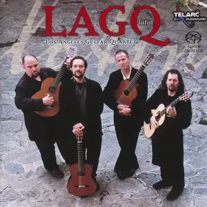 Los Angeles Guitar Quartet - SACD Collection (4x SACD, 2002-2007) MCH PS3 ISO + DSD64 + Hi-Res FLAC