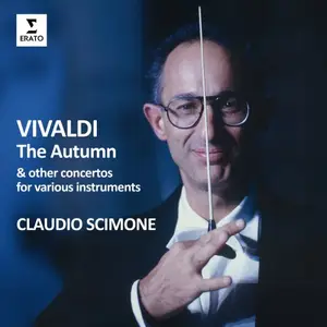 Claudio Scimone - Vivaldi: The Autumn & Other Concertos for Various Instruments (2025)