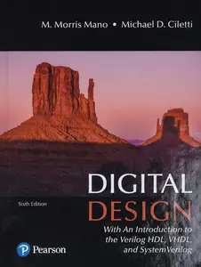 Digital Design: With an Introduction to the Verilog HDL, VHDL, and SystemVerilog (Repost)