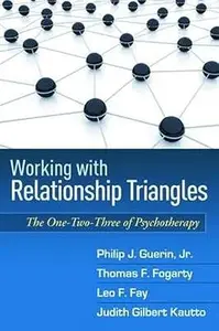 Working with Relationship Triangles: The One-Two-Three of Psychotherapy