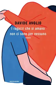 Davide Avolio - I ragazzi che si amano non ci sono per nessuno