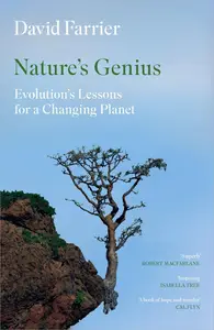 Nature's Genius: Evolution's Lessons for a Changing Planet