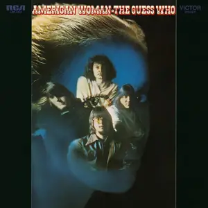 The Guess Who - American Woman (2024 Remaster) (1970/2024)