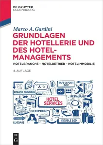 Grundlagen der Hotellerie und des Hotelmanagements, 4. Auflage