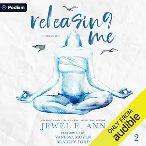 Releasing Me: Holding You