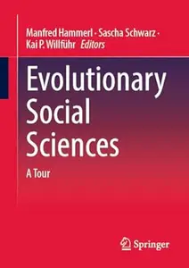 Evolutionary Social Sciences: A Tour