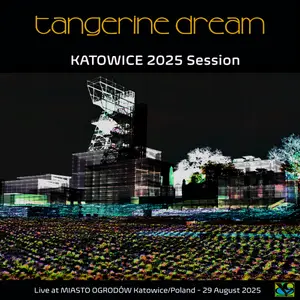 Tangerine Dream – Katowice Session 2025 (2025) (Hi-Res)