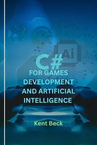 C# for Games Development and Artificial Intelligence