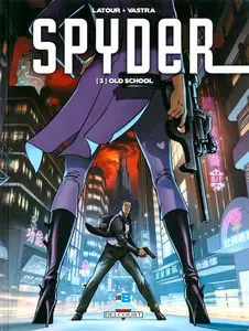 Spyder - Tome 3 - Old School