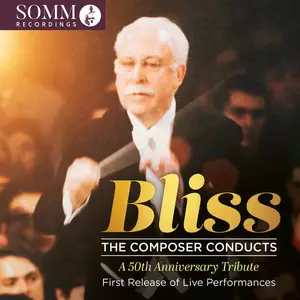 Arthur Bliss - Bliss: The Composer Conducts (2025) [Official Digital Download]