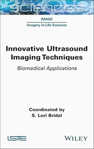 Innovative Ultrasound Imaging Techniques: Biomedical Applications