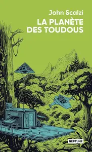 John Scalzi, "La planète des toudous"