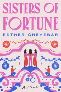 Sisters of Fortune: A Novel
