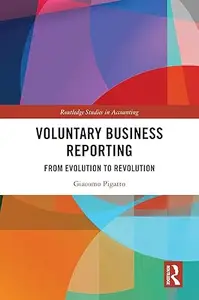 Voluntary Business Reporting: From Evolution to Revolution