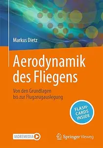 Aerodynamik des Fliegens: Von den Grundlagen bis zur Flugzeugauslegung