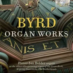 Pieter-Jan Belder - Byrd: Organ Works (2024)