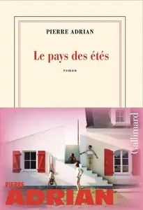 Pierre Adrian, "Le pays des étés"