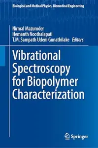 Vibrational Spectroscopy for Biopolymer Characterization