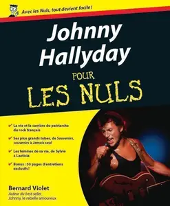 Bernard Violet, "Johnny Hallyday pour les nuls"