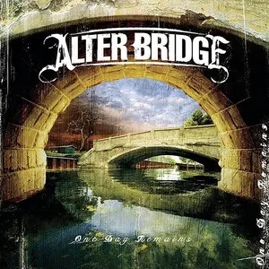 Alter Bridge - One Day Remains (Deluxe Edition) (2004/2024)