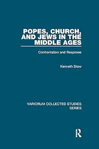 Popes, Church, and Jews in the Middle Ages