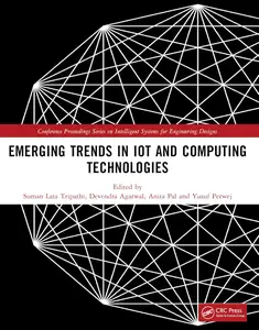 Emerging Trends in IoT and Computing Technologies