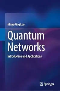 Quantum Networks: Introduction and Applications