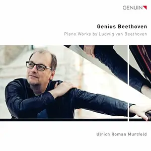 Ulrich Roman Murtfeld - Genius Beethoven (2024)