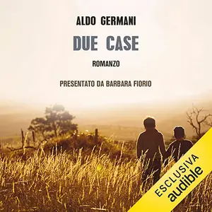 «Due case» by Aldo Germani