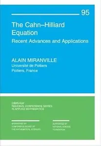 The Cahn–Hilliard Equation: Recent Advances and Applications