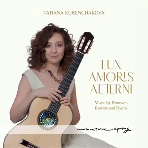 Tatiana Kurenchakova - Lux Amoris Aeternis (2025) [Official Digital Download 24/96]