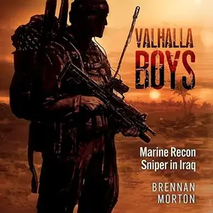 Valhalla Boys: Marine Recon Sniper in Iraq [Audiobook]
