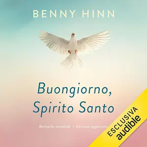 «Buongiorno Spirito Santo» by Benny Hinn
