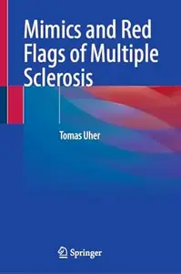 Mimics and Red Flags of Multiple Sclerosis