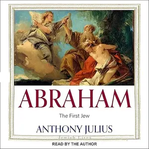 Abraham: The First Jew [Audiobook]