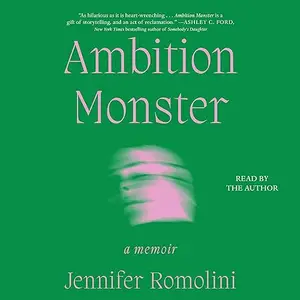 Ambition Monster: A Memoir [Audiobook]