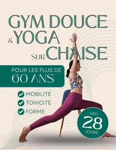 Gym douce et yoga sur chaise pour les plus de 60 ans - Hannah Viiva