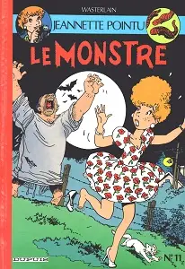 Les Aventures De Jeannette Pointu - Tome 11 - Le Monstre