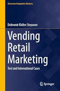 Vending Retail Marketing: Text and International Cases