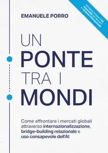 Emanuele Porro - UN Ponte tra i Mondi