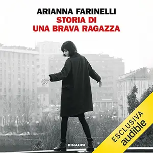 «Storia di una brava ragazza» by Arianna Farinelli